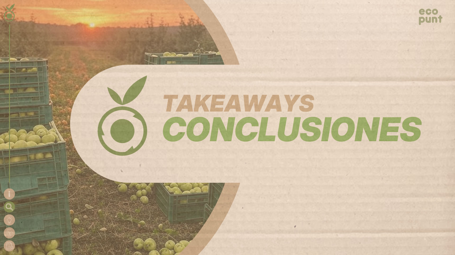 Imagen de un atardecer y unos cajones de manzanas recogidos tras la cosecha. La postal tiene aire conclusivo. Se puede leer en letras marrones y verdes 'Takeaways, Conclusiones'.